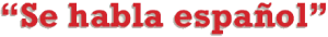 se habla espanol